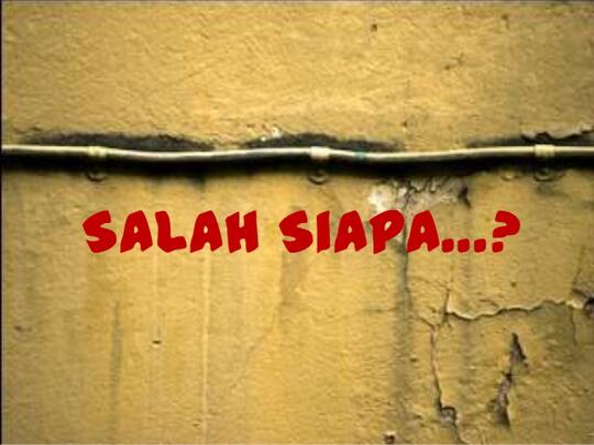 Siapa yang harus disalahkan? Siapa yang harus ku pilih?