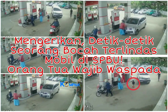 Mengerikan, Detik-detik Bocah Terlindas Mobil di SPBU! Perhatian untuk Orang Tua