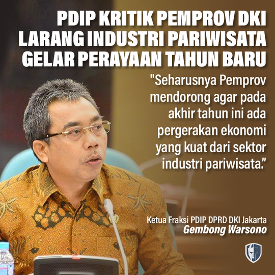 PDIP Kritik Pemprov DKI Larang Industri Pariwisata Gelar Perayaan Tahun Baru
