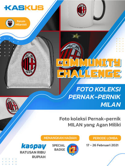 Milanisti “Lebih Dekat Dari Saudara, Lebih Besar Dari Keluarga” Mana Koleksi Mu?