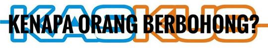 Mengapa Orang Berbohong? Hal-hal Yang Dimiliki Pembohong "Yang Baik"