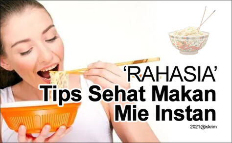 Rahasia Tips SEHAT, Makan Mie Instan yg Jarang Orang Tahu (Pakai Bumbu Ini!)