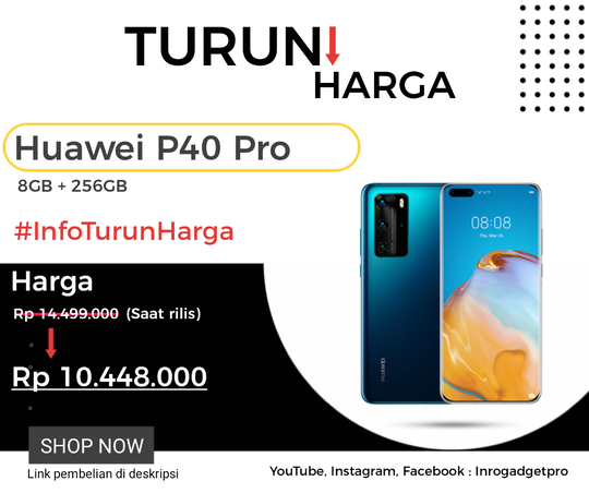 Flagship Turun Harga, Huawei P40 Pro