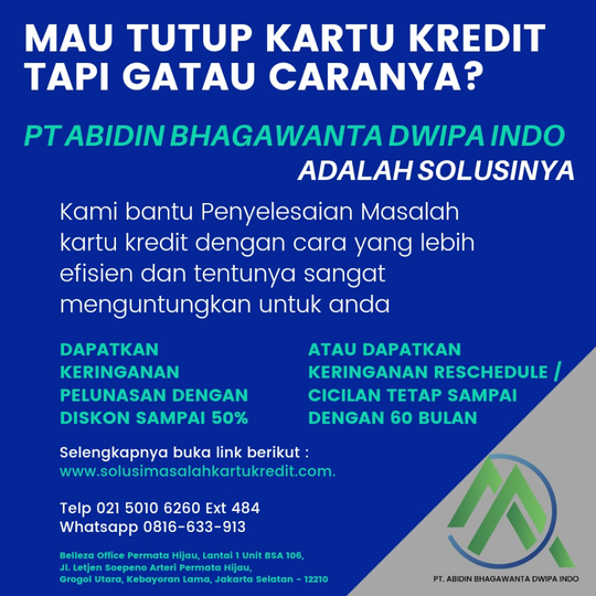 Jasa Tutup Kartu Kredit Dan KTA - PT Abidin Bhagawanta Dwipa Indo
