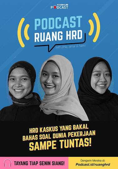 Kenalan Dulu Yuk Sama HRD KASKUS di Podcast Ruang HRD!