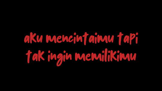 Aku Mencintaimu Tapi Tak Ingin Memilikimu