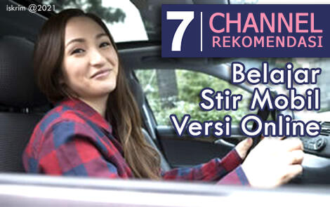 7 Channel Rekomendasi Belajar Stir Mobil Online Gratis Paling Mudah (Versi Ane)