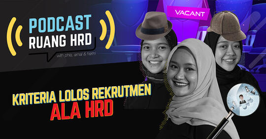 Mau Lolos Rekrutmen Kerja? Ini DIa Tipsnya dari HRD!