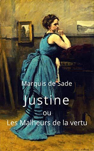 Marquis de Sade, Novelis Penikmat Seks Menyimpang