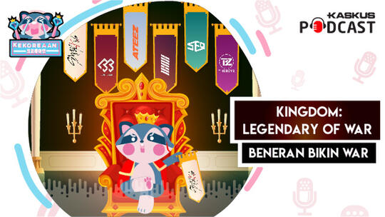 Kingdom Legendary War Bikin Penggemar Kelabakan!
