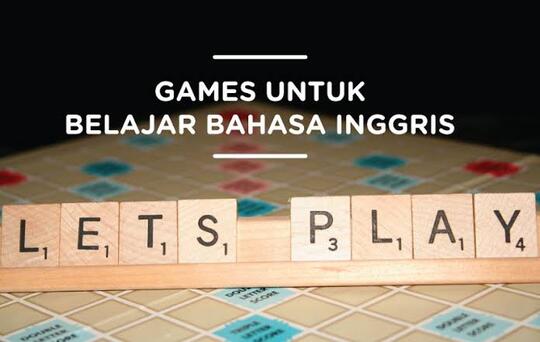 Pentingnya Bahasa Inggris Dalam Memainkan Sebuah Game!!
