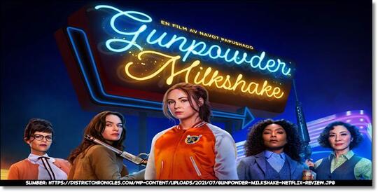 Aksi Lima Wanita Tangguh dalam Film Gunpowder Milkshake (2021)
