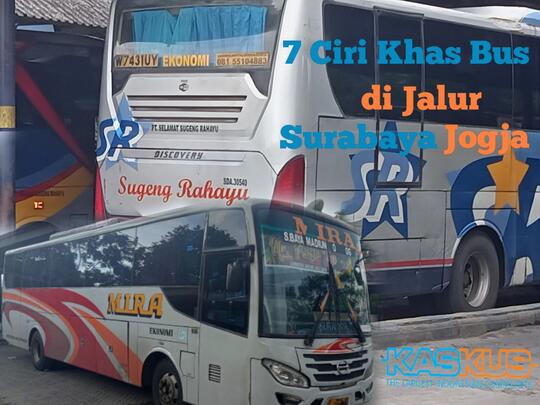 7 Ciri Khas Bus Ekonomi di Jalur Surabaya-Jogja