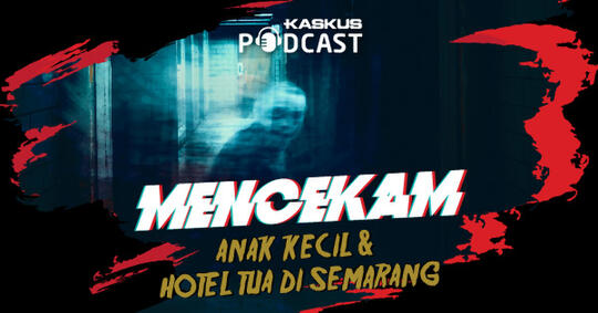 Anak Kecil Misterius di Hotel Tua Semarang