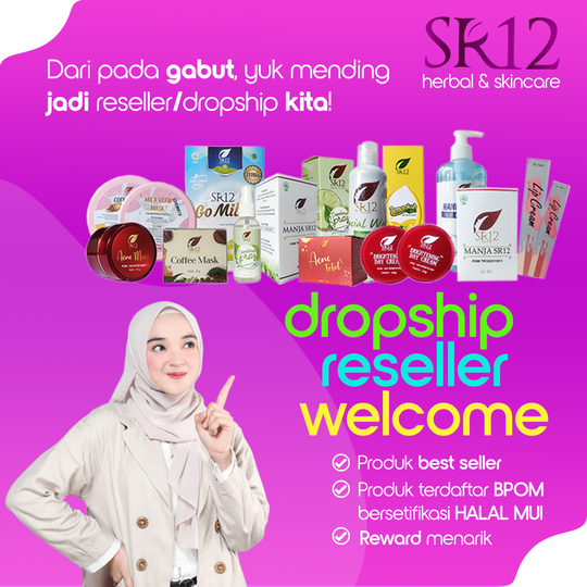 Penawaran Jadi Dropship dan Reseller SR12 Herbal & Skincare Tanpa Syarat