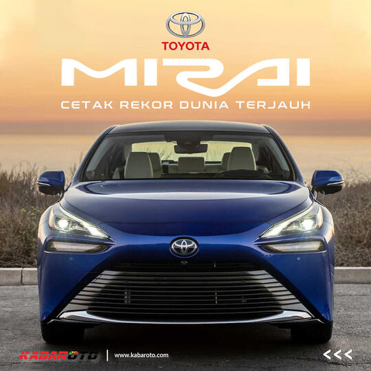Toyota Mirai Cetak Rekor Dunia, Jalan 1.360 Km Sekali Isi Hidrogen