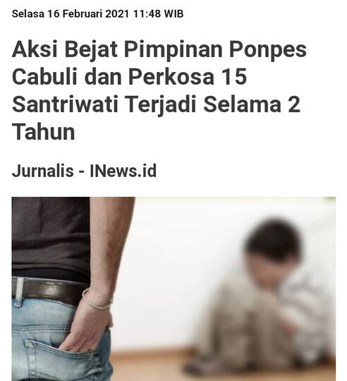 Ngakunya Paham Agama tapi Malah Jadi Pelaku Pencabulan! Begitulah Fenomena Sekarang
