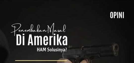 Ngeri, Penembakan Massal Di Amerika Sudah Menjadi Tradisi, Teror Yang Sebenarnya!