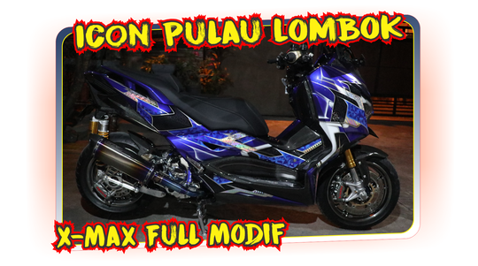 Ini Nih Maskot Xmax Modifikasi Pulau Lombok