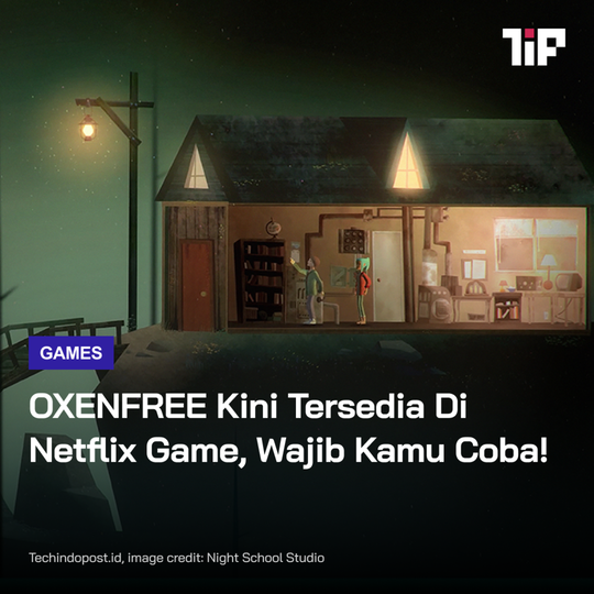 OXENFREE Kini Tersedia di Netflix Game, Wajib Kamu Coba!