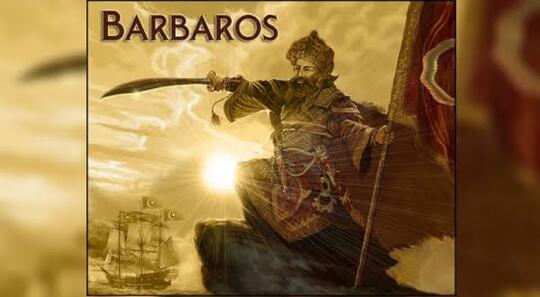 Khairuddin Barbarossa! Propaganda Bajak Laut Muslim