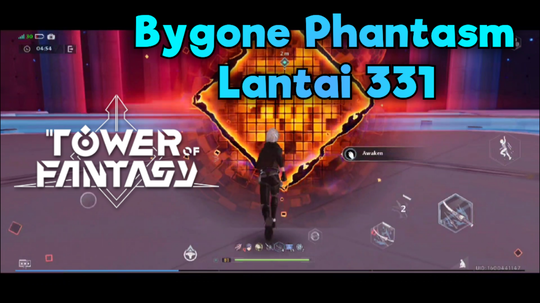 BYGONE PHANTASM LEVEL 331 - TOWER OF FANTASY