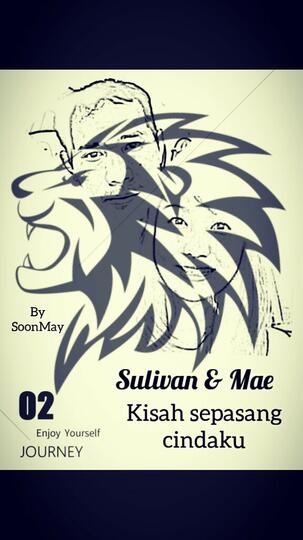 Sulivan & Mae, Kisah sepasang cindaku