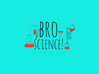 br0science